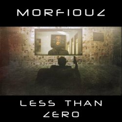 Morfiouz - Less Than Zero (2022)