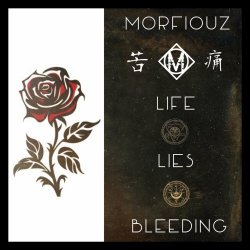 Morfiouz - Life Lies Bleeding (2024)