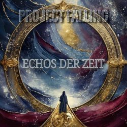 Project Falling - Echos Der Zeit (2024)