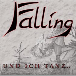 Project Falling - Und Ich Tanz' (2008) [2CD]