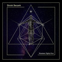 Dimitri Berzerk - Nineteen Eighty-Four (2023)