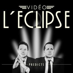 Vidéo L'Eclipse - Predicts (2021)