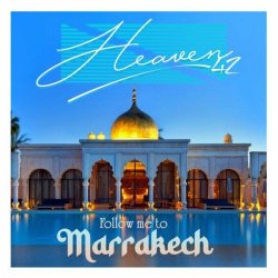 Heaven42 - Follow Me To Marrakech (2022) [Single]