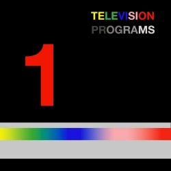 Television Programs - Tape 1 (2024) [Single]