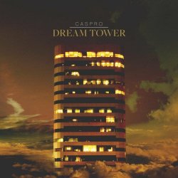 Caspro - Dream Tower (2021) [EP]
