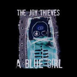 The Joy Thieves - A Blue Girl (2020) [EP]
