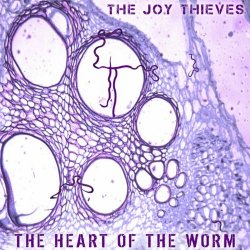 The Joy Thieves - The Heart Of The Worm (2024) [EP]