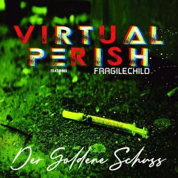 Virtual Perish - Der Goldene Schuss (2021) [EP]