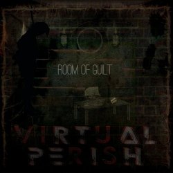 Virtual Perish - Room Of Guilt (2021) [EP]