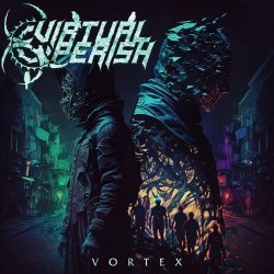 Virtual Perish - Vortex (2024) [Single]