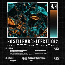 Hostile Architect - ::Log.2:: Dawn Ov (2020) [Single]