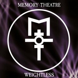 Memory Theatre - Weightless (2024) [Single]