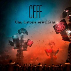 Ceff - Una Historia Orwelliana (2024)