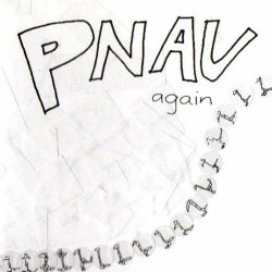 PNAU - Again (2005)