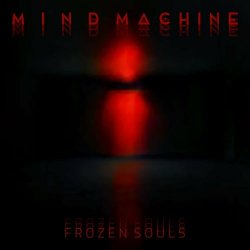 Mind Machine - Frozen Souls (2023) [Single]