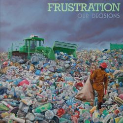 Frustration - Our Decisions (2024)