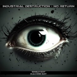 Industrial Destruction - No Return (2024) [Single]