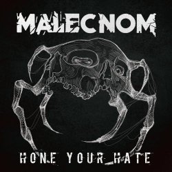 Malecnom - Hone Your Hate (2024) [Single]