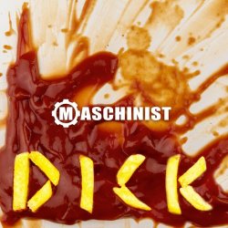 Maschinist - Dick (2019) [EP]