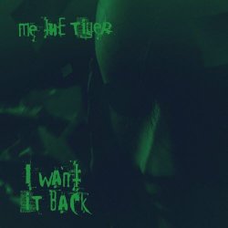 Me The Tiger - I Want It Back (2024) [Single]