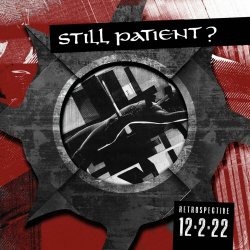 Still Patient? - Retrospective 12.2.22 (2024)