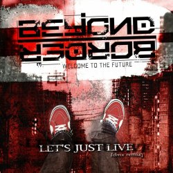 Beyond Border - Let's Just Live (DMX Remix) (2024) [Single]