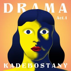 Kadebostany - Drama: Act 1 (2020) [EP]