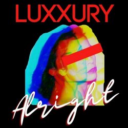 Luxxury - Alright (2022)