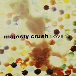 Majesty Crush - Love 15 (2023)