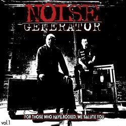 Noise Generator - For Those Who Have Rocked, We Salute You Vol. 1 (2014) [EP]