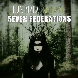 Lux Mala - Lux Mala (Seven Federations Remix) (2024) [Single]