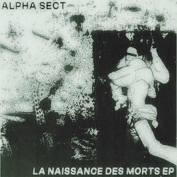 Alpha Sect - La Naissance Des Morts (2024) [Single]