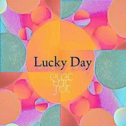 Electric Sol - Lucky Day (2022)