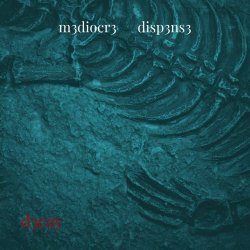 Mediocre Dispense - D3cay (2024) [EP]