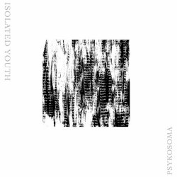 Isolated Youth - Psykosoma (2024) [Single]