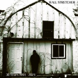 Wall Stretcher - From Darkness: 30 Years Of Dave Stawecki Productions (2024)