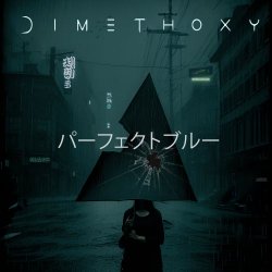 Dimethoxy - Perfect Blue (2024) [Single]
