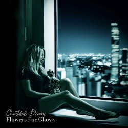 Christabel Dreams - Flowers For Ghosts (2024)