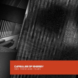 Capsules Of Energy - One Thousand Tears (2020) [EP]