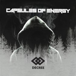 Capsules Of Energy - Decree (2019) [EP]