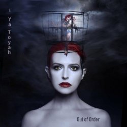 I Ya Toyah - Out Of Order (2021) [EP]