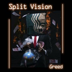 Split Vision - Greed (2024) [Single]