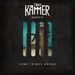 Die Kammer - Season IV: Some Things Wrong (2018)
