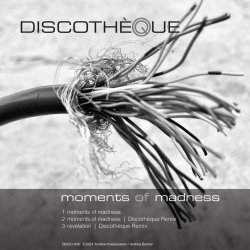 Discothèque - Moments Of Madness (2022) [Single]