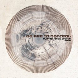 Dynamik Bass System - We Are In Control (2016) [Single]