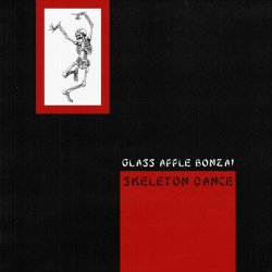 Glass Apple Bonzai - Skeleton Dance (2020) [Single]