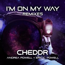 Eric C. Powell & Andrea Powell - I'm On My Way: Remixes (2021) [EP]