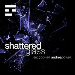Eric C. Powell & Andrea Powell - Shattered Glass (2020) [Single]