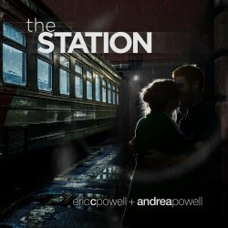 Eric C. Powell & Andrea Powell - The Station (2022) [Single]