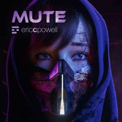 Eric C. Powell - Mute (2020) [EP]